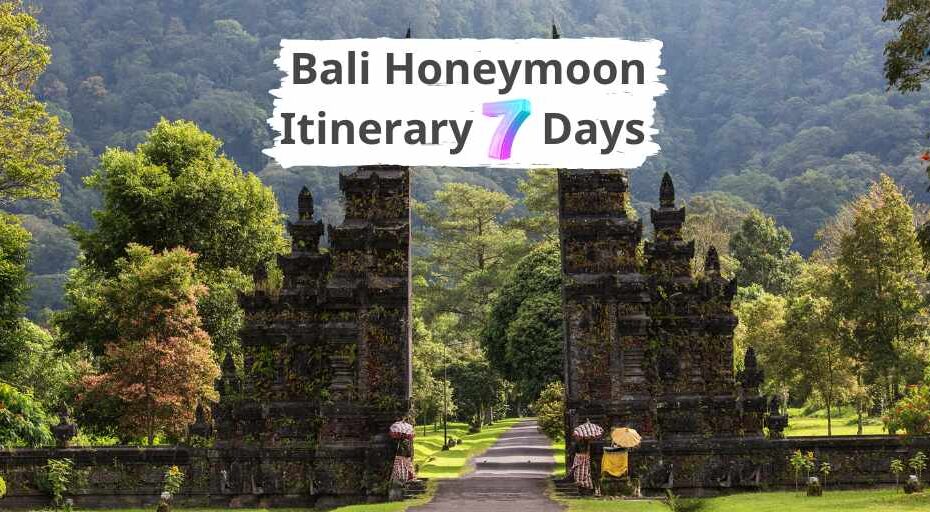 Bali Honeymoon Itinerary 7 Days