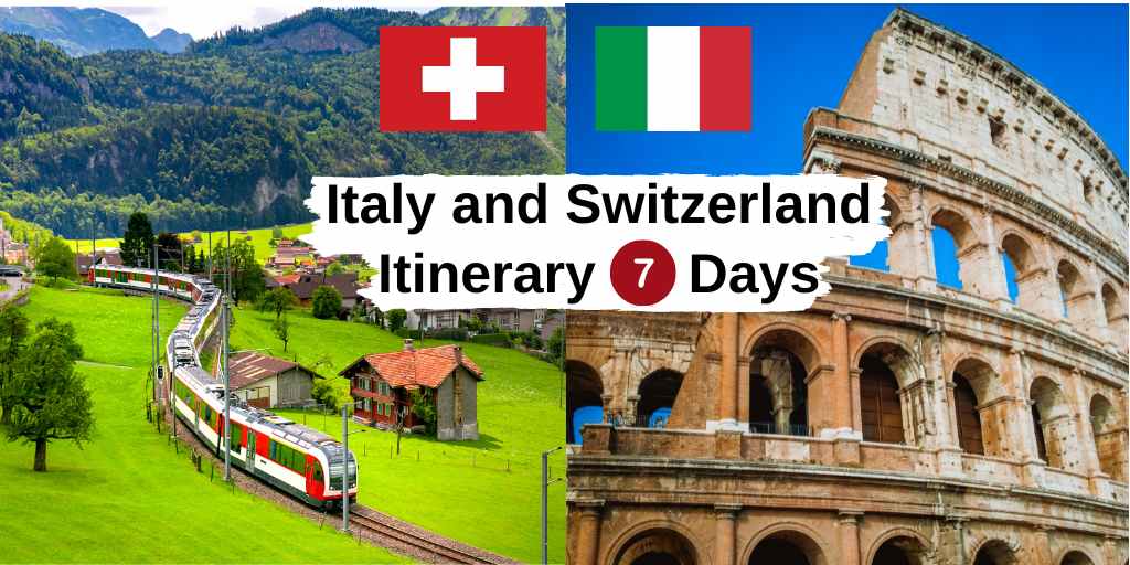 Italy and Switzerland Itinerary 7 Days