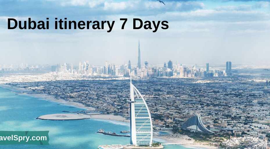 dubai itinerary 7 days, dubai itinerary 7 days pdf