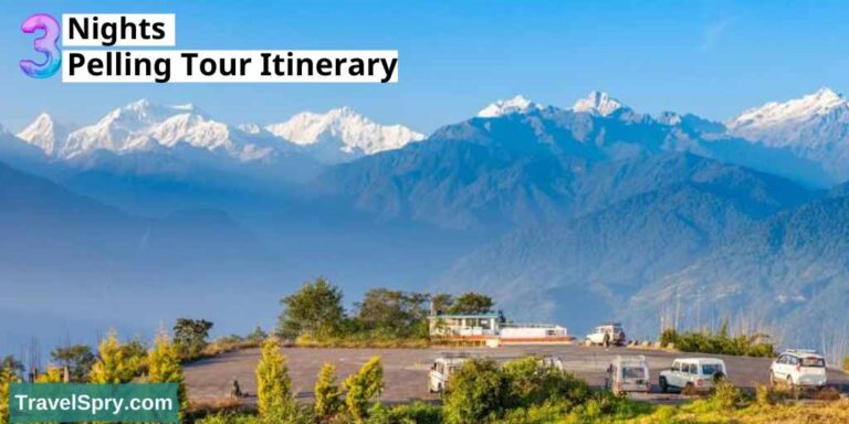 pelling tour itinerary for 3 nights