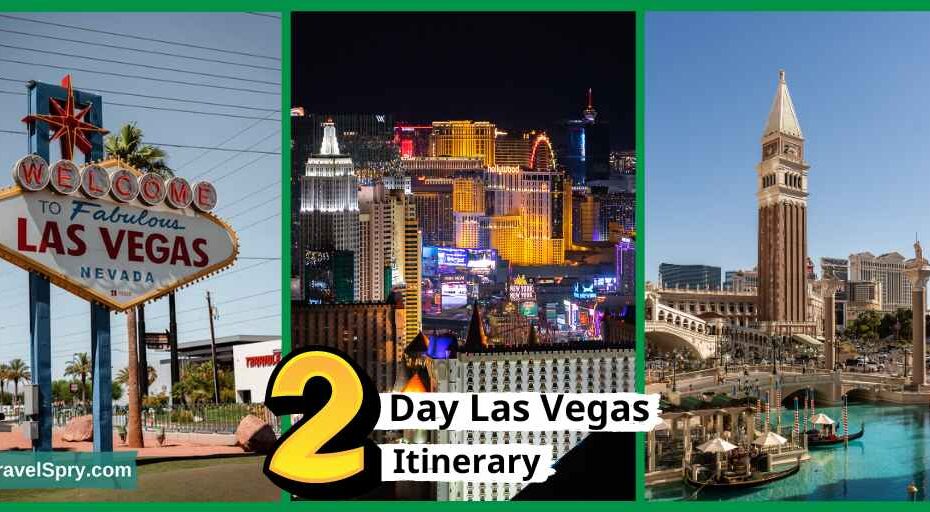 2 Day Las Vegas Itinerary, Las Vegas Itinerary, Las Vegas