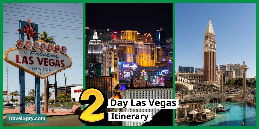 2 Day Las Vegas Itinerary, Las Vegas Itinerary, Las Vegas