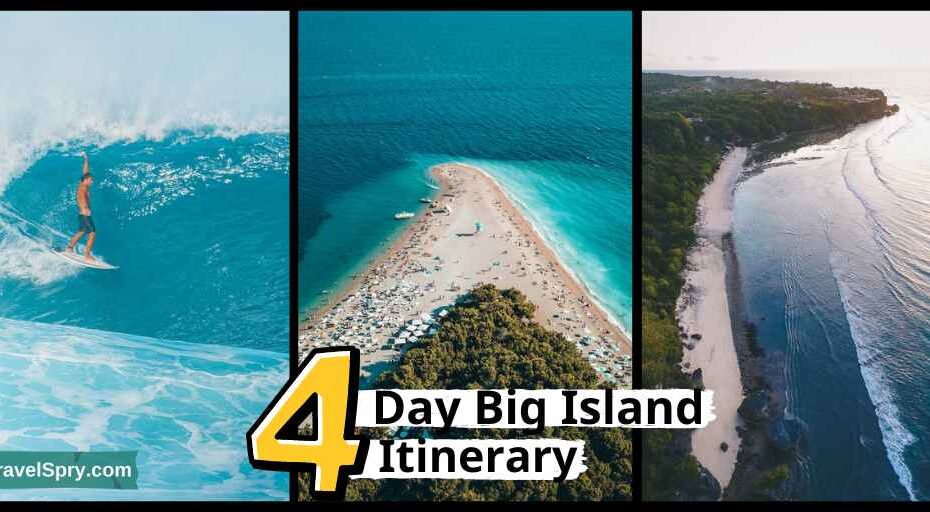 4 Day Itinerary Big Island Hawaii