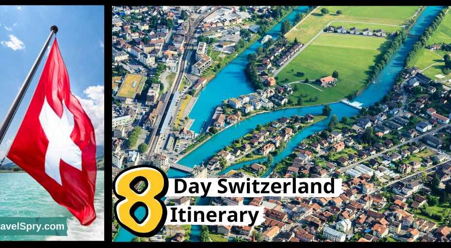 8 Day Switzerland itinerary