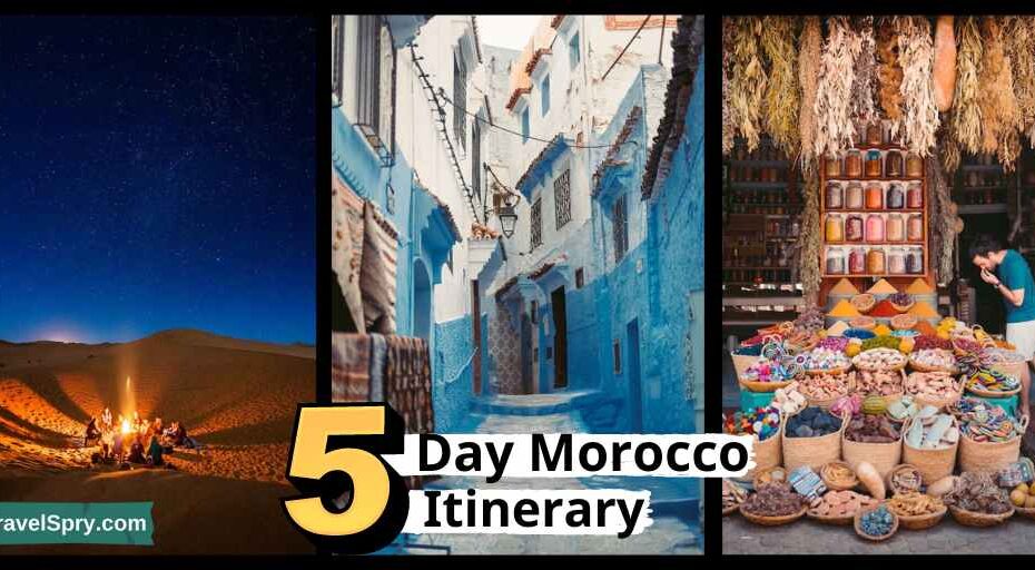 Morocco 5 Day Itinerary, Morocco itinerary, Marrakech attractions, Atlas Mountains, Sahara desert