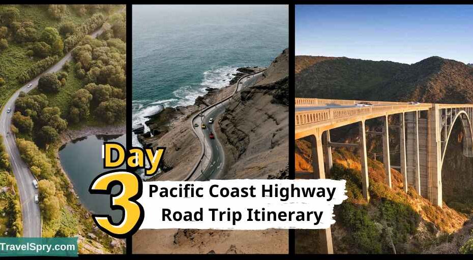 Pacific Coast Highway Road Trip Itinerary 3 Days