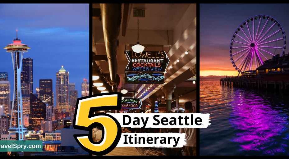 Seattle, Seattle Itinerary, 5 Day Seattle Itinerary