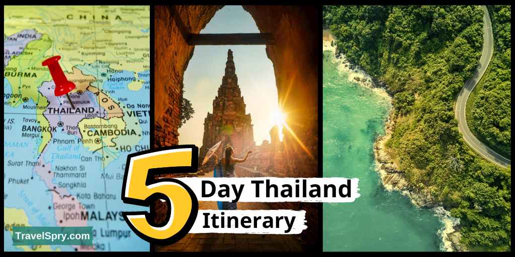 Thailand, Thailand Itinerary, Thailand 5 Day Itinerary.