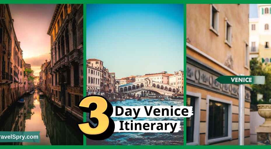 Venice 3 Day Itinerary, Venice itinerary, weekend in Venice, things to do in Venice, Venice attractions