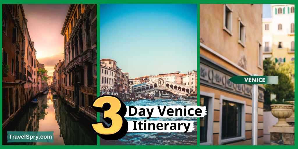 Venice 3 Day Itinerary, Venice itinerary, weekend in Venice, things to do in Venice, Venice attractions